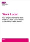 Work Local: our employment and skills offer to a new Government to boost inclusive growth (2024) 
