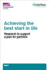 Achieving the best start in life: Research to support a plan for partners Thumbn