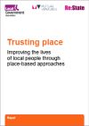 The title Trusting place: Improving the lives of local people through place-based approaches on a white sheet with the LGA, Mutual ventures and Re:State logos present.