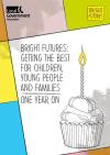 Bright Futures: one year on