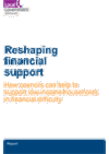 Reshaping financial support: how local authorities can help to support low income households in financial difficulty COVER