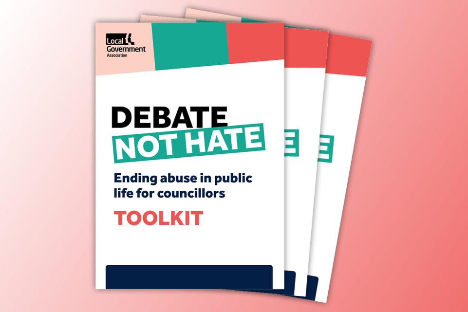 Debate Not Hate: ending abuse in public life for councillors toolkit